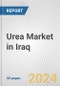 Urea Market in Iraq: 2016-2022 Review and Forecast to 2026 - Product Thumbnail Image