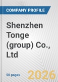 Shenzhen Tonge (group) Co., Ltd. Fundamental Company Report Including Financial, SWOT, Competitors and Industry Analysis- Product Image