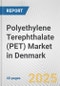 Polyethylene Terephthalate (PET) Market in Denmark: 2019-2024 Review and Forecast to 2029 - Product Thumbnail Image