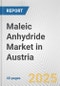 Maleic Anhydride Market in Austria: 2017-2023 Review and Forecast to 2027 - Product Thumbnail Image