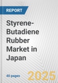 Styrene-Butadiene Rubber Market in Japan: 2019-2024 Review and Forecast to 2029- Product Image