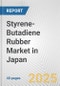 Styrene-Butadiene Rubber Market in Japan: 2019-2024 Review and Forecast to 2029 - Product Thumbnail Image