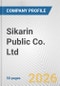 Sikarin Public Co. Ltd. Fundamental Company Report Including Financial, SWOT, Competitors and Industry Analysis - Product Thumbnail Image