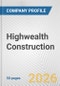 Highwealth Construction Fundamental Company Report Including Financial, SWOT, Competitors and Industry Analysis - Product Thumbnail Image