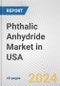 Phthalic Anhydride Market in USA: 2017-2023 Review and Forecast to 2027 - Product Image