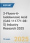 2-Fluoro-6-Iodobenzoic Acid (CAS 111771-08-5) Industry Research 2025: Global and Regional Market Trends 2019-2024 and Forecast to 2029 - Product Thumbnail Image