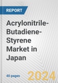 Acrylonitrile-Butadiene-Styrene Market in Japan: 2017-2023 Review and Forecast to 2027- Product Image