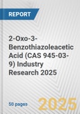 2-Oxo-3-Benzothiazoleacetic Acid (CAS 945-03-9) Industry Research 2025: Global and Regional Market Trends 2019-2024 and Forecast to 2029- Product Image