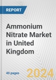Ammonium Nitrate Market in United Kingdom: 2017-2023 Review and Forecast to 2027- Product Image