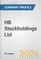 HB Stockholdings Ltd Fundamental Company Report Including Financial, SWOT, Competitors and Industry Analysis - Product Thumbnail Image