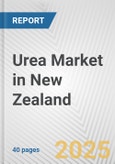 Urea Market in New Zealand: 2019-2024 Review and Forecast to 2029- Product Image