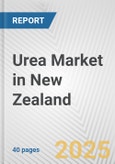 Urea Market in New Zealand: 2017-2023 Review and Forecast to 2027- Product Image