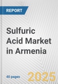 Sulfuric Acid Market in Armenia: 2017-2023 Review and Forecast to 2027- Product Image