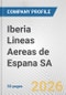 Iberia Lineas Aereas de Espana SA Fundamental Company Report Including Financial, SWOT, Competitors and Industry Analysis - Product Thumbnail Image