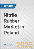 Nitrile Rubber Market in Poland: 2017-2023 Review and Forecast to 2027- Product Image