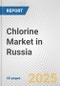 Chlorine Market in Russia: 2017-2023 Review and Forecast to 2027 - Product Image