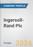 Ingersoll-Rand Plc Fundamental Company Report Including Financial, SWOT, Competitors and Industry Analysis- Product Image