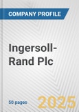 Ingersoll-Rand Plc Fundamental Company Report Including Financial, SWOT, Competitors and Industry Analysis- Product Image