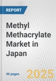 Methyl Methacrylate Market in Japan: 2019-2024 Review and Forecast to 2029- Product Image