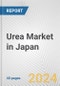 Urea Market in Japan: 2016-2022 Review and Forecast to 2026 - Product Thumbnail Image