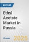 Ethyl Acetate Market in Russia: 2017-2023 Review and Forecast to 2027 - Product Image