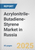 Acrylonitrile-Butadiene-Styrene Market in Russia: 2017-2023 Review and Forecast to 2027- Product Image