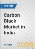 Carbon Black Market in India: 2017-2023 Review and Forecast to 2027- Product Image