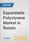 Expandable Polystyrene Market in Russia: 2017-2023 Review and Forecast to 2027 - Product Image