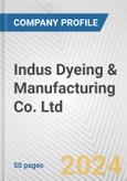 Indus Dyeing & Manufacturing Co. Ltd. Fundamental Company Report Including Financial, SWOT, Competitors and Industry Analysis- Product Image