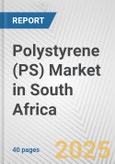 Polystyrene (PS) Market in South Africa: 2019-2024 Review and Forecast to 2029- Product Image