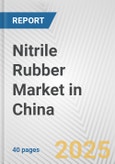 Nitrile Rubber Market in China: 2017-2023 Review and Forecast to 2027- Product Image