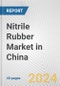 Nitrile Rubber Market in China: 2017-2023 Review and Forecast to 2027 - Product Thumbnail Image