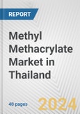 Methyl Methacrylate Market in Thailand: 2017-2023 Review and Forecast to 2027- Product Image