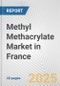 Methyl Methacrylate Market in France: 2017-2023 Review and Forecast to 2027 - Product Thumbnail Image