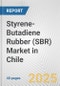 Styrene-Butadiene Rubber (SBR) Market in Chile: 2019-2024 Review and Forecast to 2029 - Product Thumbnail Image