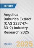 Angelica Dahurica Extract (CAS 223747-83-9) Industry Research 2025: Global and Regional Market Trends 2019-2024 and Forecast to 2029- Product Image