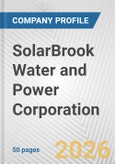 SolarBrook Water and Power Corporation Fundamental Company Report Including Financial, SWOT, Competitors and Industry Analysis- Product Image