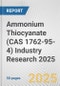 Ammonium Thiocyanate (CAS 1762-95-4) Industry Research 2025: Global and Regional Market Trends 2019-2024 and Forecast to 2029 - Product Image