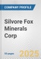 Silvore Fox Minerals Corp. Fundamental Company Report Including Financial, SWOT, Competitors and Industry Analysis - Product Thumbnail Image