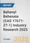 Behenyl Behenate (CAS 17671-27-1) Industry Research 2025: Global and Regional Market Trends 2019-2024 and Forecast to 2029 - Product Image
