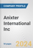 Anixter International Inc. Fundamental Company Report Including Financial, SWOT, Competitors and Industry Analysis- Product Image