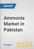 Ammonia Market in Pakistan: 2017-2023 Review and Forecast to 2027- Product Image