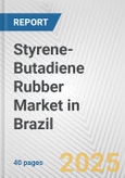 Styrene-Butadiene Rubber Market in Brazil: 2017-2023 Review and Forecast to 2027- Product Image