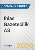 Ihlas Gazetecilik AS Fundamental Company Report Including Financial, SWOT, Competitors and Industry Analysis- Product Image