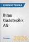 Ihlas Gazetecilik AS Fundamental Company Report Including Financial, SWOT, Competitors and Industry Analysis - Product Thumbnail Image