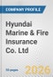 Hyundai Marine & Fire Insurance Co. Ltd. Fundamental Company Report Including Financial, SWOT, Competitors and Industry Analysis - Product Thumbnail Image