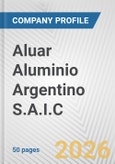 Aluar Aluminio Argentino S.A.I.C. Fundamental Company Report Including Financial, SWOT, Competitors and Industry Analysis- Product Image