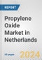 Propylene Oxide Market in Netherlands: 2017-2023 Review and Forecast to 2027 - Product Thumbnail Image