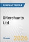 iMerchants Ltd. Fundamental Company Report Including Financial, SWOT, Competitors and Industry Analysis - Product Thumbnail Image