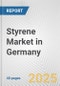 Styrene Market in Germany: 2017-2023 Review and Forecast to 2027 - Product Image